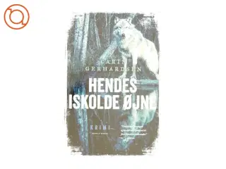 Hendes iskolde øjne : kriminalroman af Carin Gerhardsen (Bog)