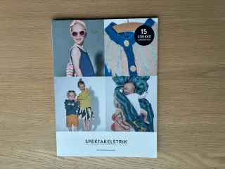 SPEKTAKELSTRIK  - 15 strikkeopskrifter