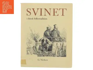 SVINET i dansk folketradition af G. Nielsen (Bog)