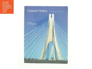 Classical History - A bridge to the future (Bog)