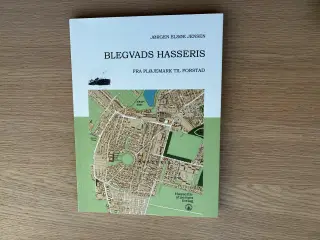 BLEGVADS HASSERIS  Fra Pløjemark til Forstad