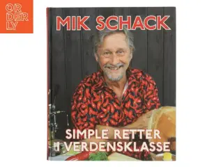 Simple retter i verdensklasse af Mik Schack (Bog)