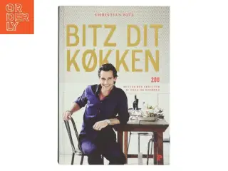 Bitz dit køkken af Christian Bitz (Bog)