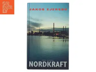 Nordkraft af Jakob Ejersbo (Bog)