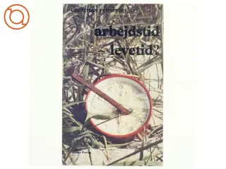Arbejdstid - levetid af Christian Vennerød (bog)