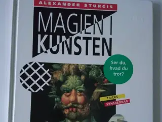 Magien i kunsten. Af Alexander Sturgis