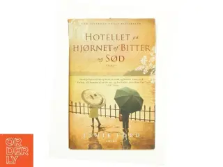 Hotellet på hjørnet af bitter og sød af Jamie Ford (Bog)