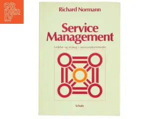 Service Management strategi og ledelse i servicevirksomheder af Richard Normann (Bog)