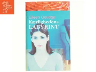 Kærlighedens labyrint af Eileen Goudge (Bog)
