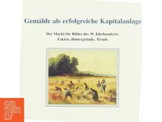 Gem&#228;lde als erfolgreiche Kapitalanlage af Bernd Müllershn (Bog)