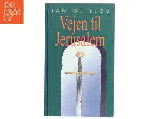 Vejen til Jerusalem af Jan Guillou (Bog)