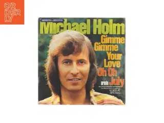 Michael Holm Gimme Gimme your love Vinylplade