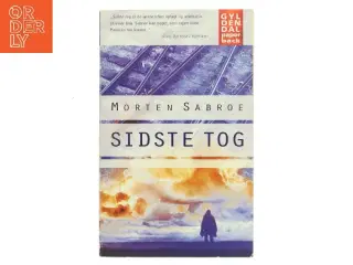 Sidste tog af Morten Sabroe (Bog)