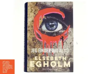 Jeg finder dig altid af Elsebeth Egholm (Bog)