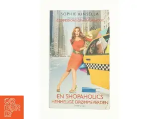 En shopaholics hemmelige drømmeverden af Sophie Kinsella (Bog)