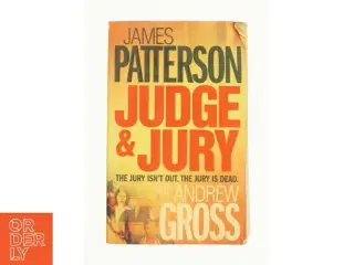 Judge and Jury by James, Gross, Andrew Patterson af James Patterson and Andrew Gross (Bog)