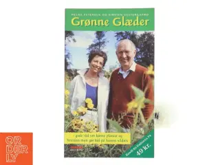 Grønne glæder : gode råd om kønne planter og hvordan man gør kål på havens vildnis (Bog)