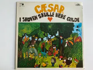 LP. Cæsar ‎– I Skoven Skulle Være Gilde