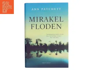 Mirakelfloden af Ann Patchett (Bog)
