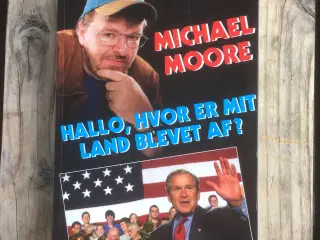 Hallo, hvor er mit land blevet af?, Michael Moore