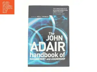 John Adair: the Handbook of Management and Leadership af John Adair (Bog)
