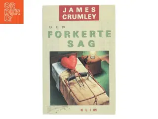 Den forkerte sag af James Crumley (Bog)