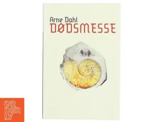 'Dødsmesse' af Arne Dahl (f. 1963) (bog)