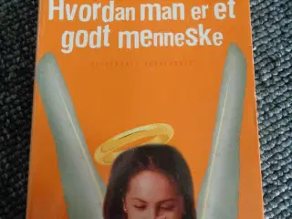 Hvordan man er et godt menneske