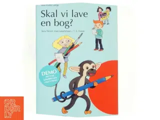 Skal vi lave en bog? Skriv fiktion med Læsefidusen i 1. - 2. klasse (Bog)