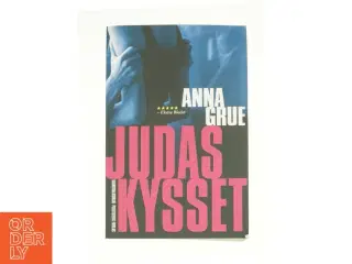 Judas kysset af Anna Grue fra Bog