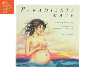 Paradisets mave af Suzanne Brøgger & Fleur Brofos Asmussen (Bog)