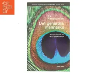 Det generøse menneske : en naturhistorie om at umage giver mage af Tor Nørretranders (Bog)