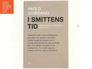 I smittens tid : vidnesbyrd fra pandemiens frontlinje af Paolo Giordano (Bog)