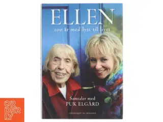 Ellen : 100 år med lyst til livet (Bog)