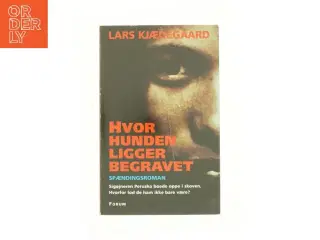 Hvor hunden ligger begravet af Lars Kjædegaard (Bog)