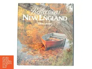 Reflections of New England af Ellen Lesser (Bog)