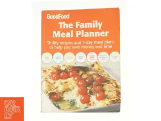 Good Food: the Family Meal Planner af B B C "Good Food Magazine (Bog)
