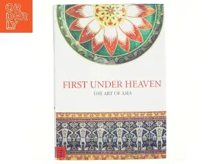 First Under Heaven af Jill Tilden (Bog)