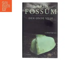 Den onde vilje : kriminalroman af Karin Fossum (Bog)