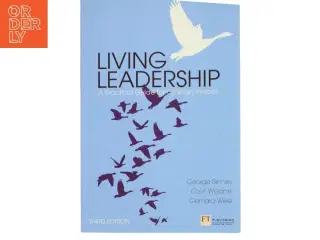 Living leadership : A practical guide for ordinary heroes (Bog)