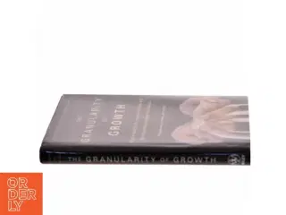 The Granularity of Growth : Making Choices That Drive Enduring Company Performance (Bog)