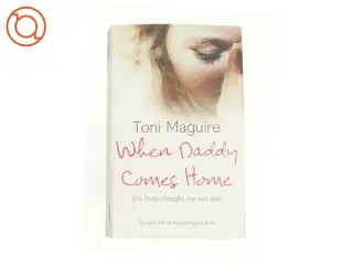WHEN DADDY COMES HOME. af TONI. MAGUIRE (Bog)