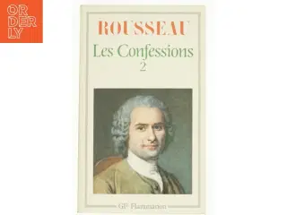 Les Confessions 2 af Jean-Jacques Rousseau (Bog)