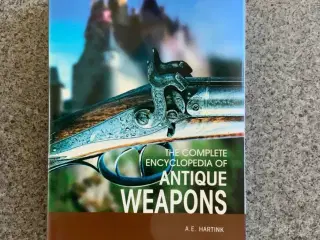 The Complete Encyclopedia of Antique Weapons 