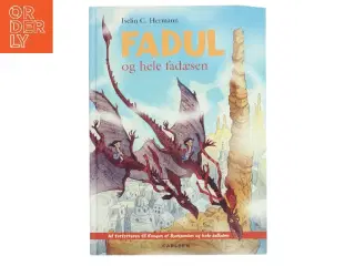 Fadul og hele fadæsen : en børnebog af Iselin C. Hermann (Bog)