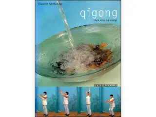 Qigong - Styrke, krop og energi
