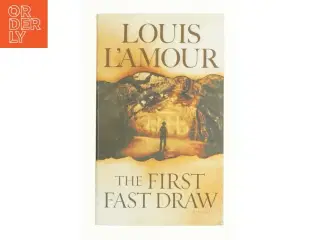 The First Fast Draw (Paperback) af L&#39;Amour, Louis (Bog)