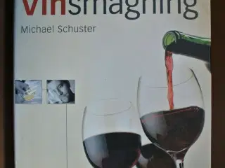alt om vinsmagning, af michael schuster