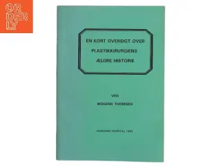 Mogens Thomsen: En kort oversigt over plastikkirurgiens ældre historie