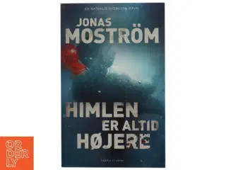 Himlen er altid højere : kriminalroman af Jonas Moström (Bog)